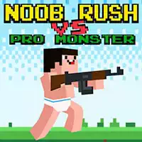 Noob Rush Kontra Pro Monsters
