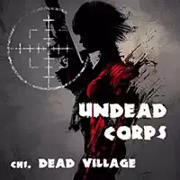 Undead Corps - মৃত গ্রাম |